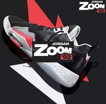 Nike耐克中国官网：Jordan 乔丹 Zoom ’92 男子运动鞋CK9183 多色 折后￥689元包邮